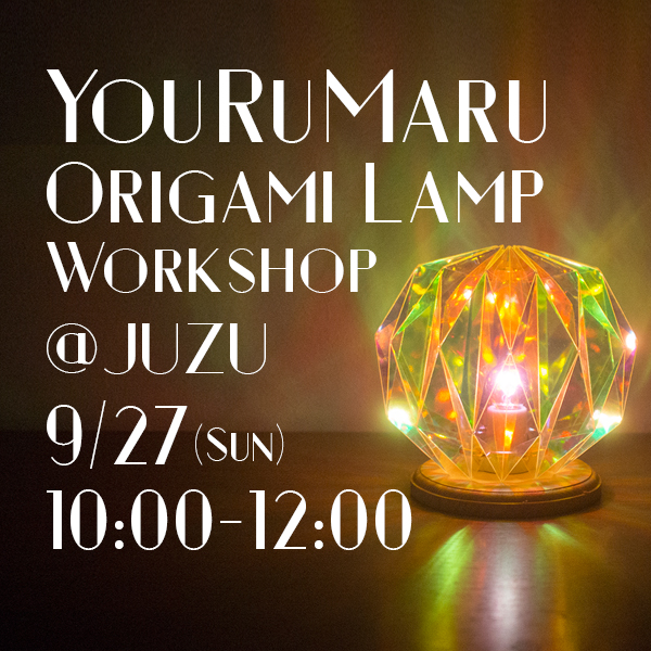 “ORIGAMI LAMP”Work Shop at JUZU